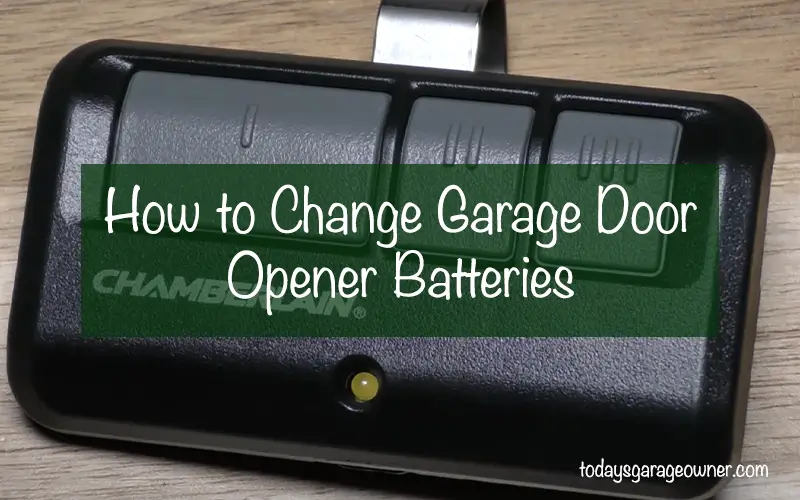 How to Change Garage Door Opener Batteries