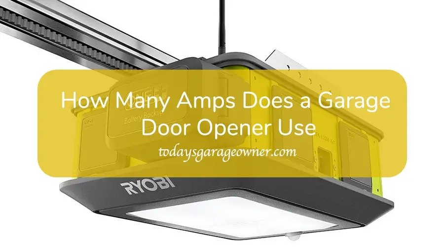 How Many Amps Does a Garage Door Opener Use